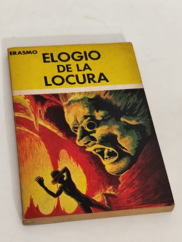 Elogio De La Locura - Erasmo - Editora Nacional, 1973 (Usado)
