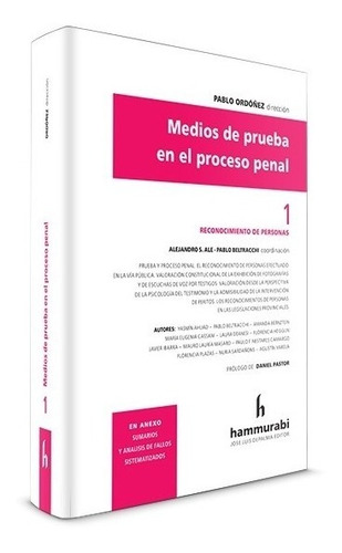 Medios De Prueba  En El Proceso Penal Vol. 1 Ordóñez