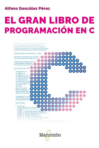 Libro El Gran Libro De Programacion En C - Gonzalez Perez...
