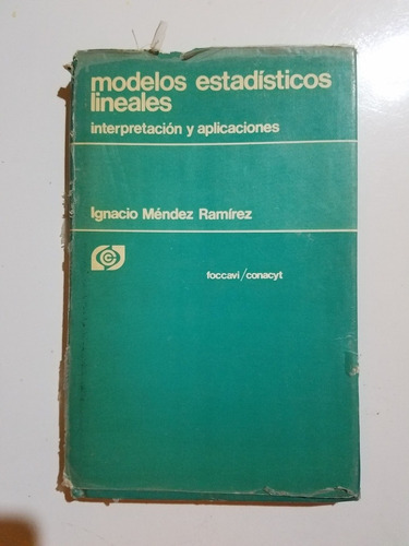 Modelos Estadisticos Lineales Interpretaciones Y Apli.