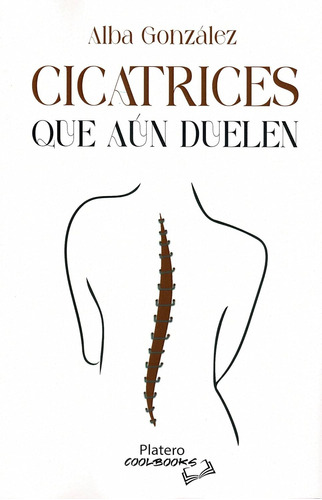 Libro: Cicatrices Que Aún Duelen - Tapa Blanda