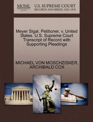 Libro Meyer Sigal, Petitioner, V. United States. U.s. Sup...