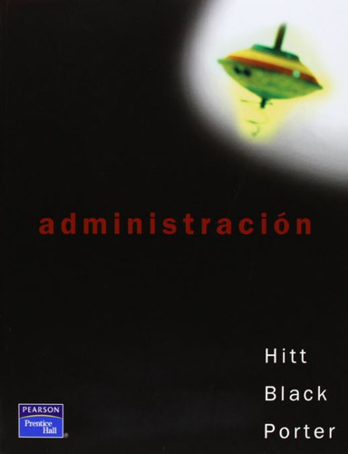 Administracion - Hitt; Black; Porter