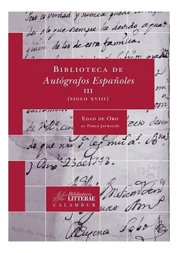 Biblioteca De Autografos Españoles Iii - V V A A - #w