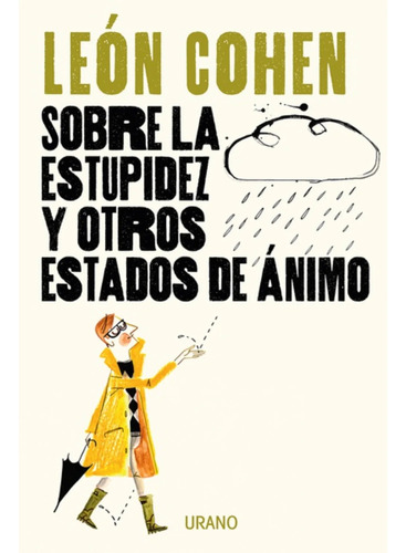 Sobre La Estupidez Y Otros Estados De Animo / Leon Cohen