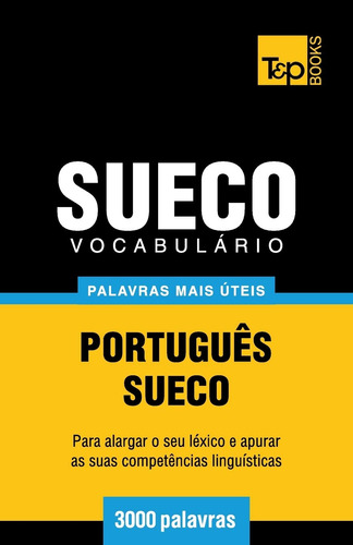 Vocabulário Português-sueco - 3000 Palavras Mais Úteis: 271