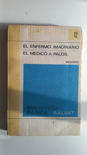 El Enfermo Imaginario El Médico A Palos Moliere Salvat 1970