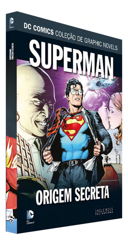 Superman: Origem Secreta, De Geoff Johns E Jerry Coleman. Dc Graphic Novels Regular Editorial Eaglemoss, Capa Dura, Edição 131 Em Português, 2021