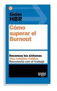 Libro Guias Hbr Como Superar El Burnout Nuevo