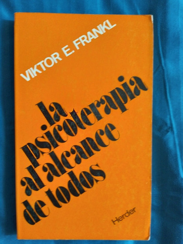 Libro La Psicoterapia Al Alcance De Todos, Viktor E. Frankl