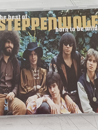 Cd The Best Of Steppenwolf - Born To Be Wild / Importado 