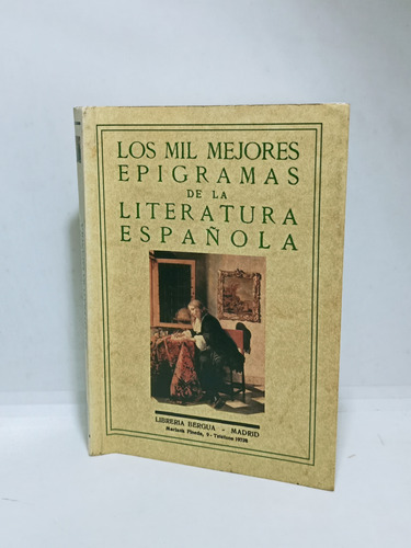 Los Mil Mejores Epigramas - Literatura Española - Bergua