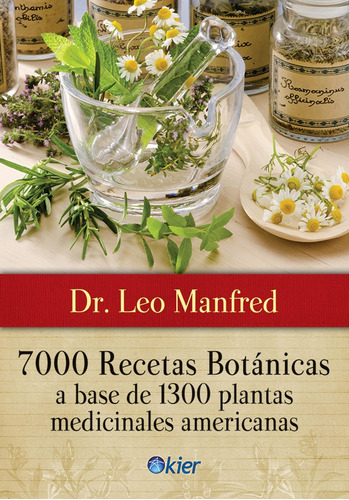 7000 Recetas Botanicas - Manfred Leo