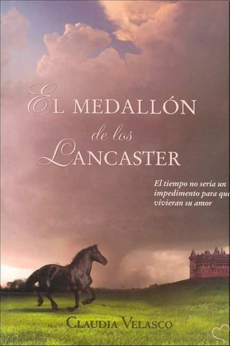 Medallon De Los Lancaster, El, De Velasco, Claudia. Editorial Vestales En Español