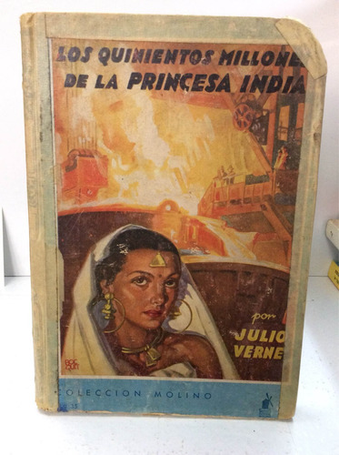 Los Quinientos Millones De La Princesa India Por Julio Verne