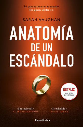 Anatomía De Un Escándalo, de Vaughan, Sarah. Serie Thriller Editorial ROCA TRADE, tapa blanda en español, 2022