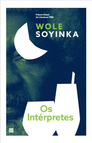 Os Intérpretes, de Wole Soyinka. Editorial MINOTAURO - ALMEDINA, tapa mole en português