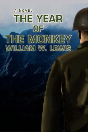 The Year Of The Monkey, De William Lewis. Editorial Iuniverse, Tapa Blanda En Inglés