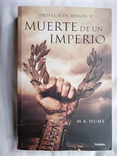 Profecía De Merlín Ii Muerte De Un Imperio / Hume, M.k.