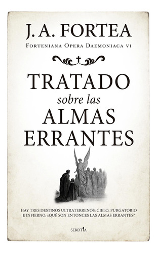 Libro: Tratado Sobre Las Almas Errantes. José Antonio Fortea