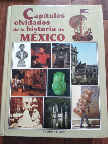 Capítulos Olvidados De La Historia De México Reader'sdigest 