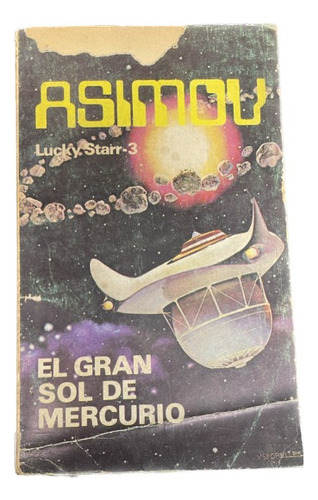 Lucky Starr: El Gran Sol De Mercurio - Isaac Asimov - Usad 