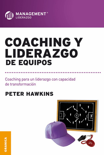 Libro Coaching Y Liderazgo De Equipos - Peter Hawkins