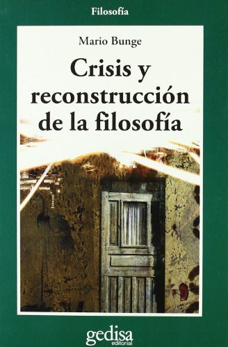 Libro Crisis Y Reconstrucción De La Filosofía De Mario Bunge