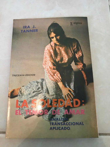 La Soledad Irá J Tanner (Usado)