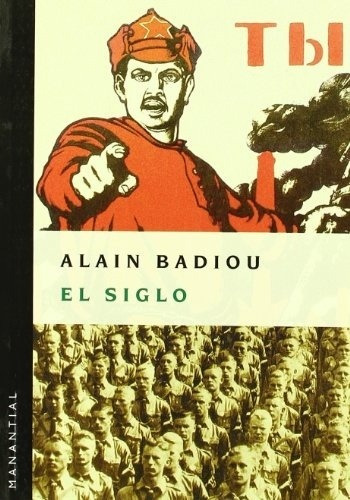 Siglo, El - Alain Badiou