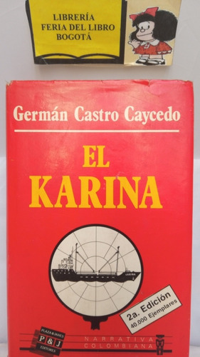 El Karina - Germán Castro Caycedo - Novela - Colombia - 1985