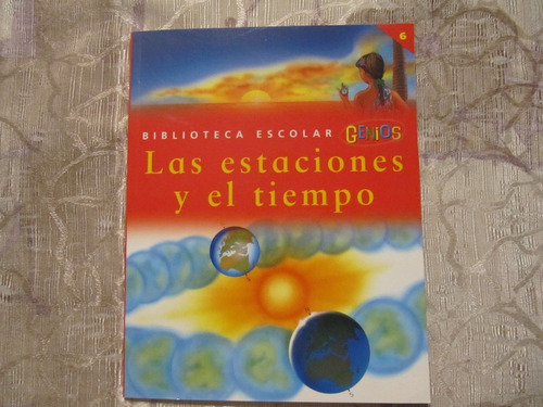 Biblioteca Escolar Genios N° 6 - Las Estaciones Y El Tiempo