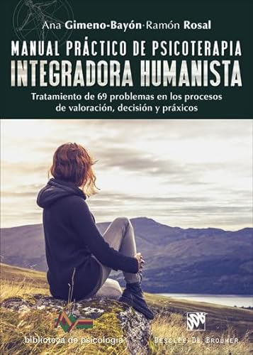 Libro Manual Práctico De Psicoterapia Integradora Humanista