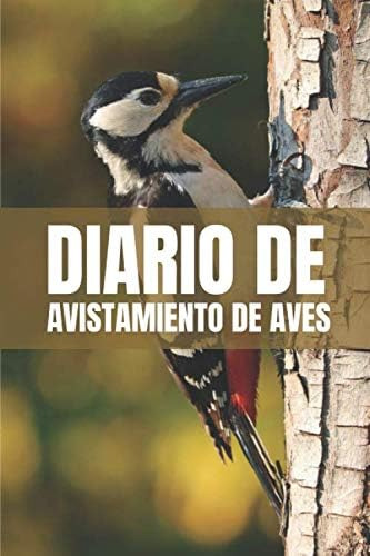 Libro: Diario De Avistamiento De Aves: Es Un Diario Con El Q