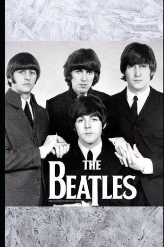Libro: Los Beatles: La Revolución Musical Que Trascendió Gen