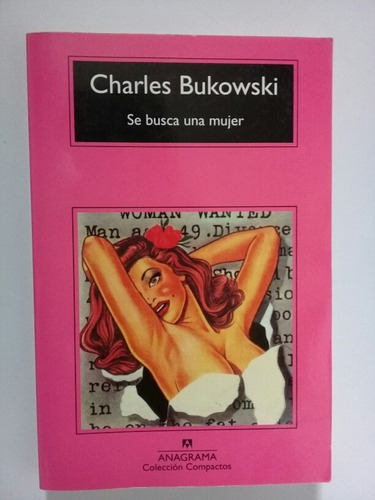 Se Busca Una Mujer - Charles Bukowski 2012 España