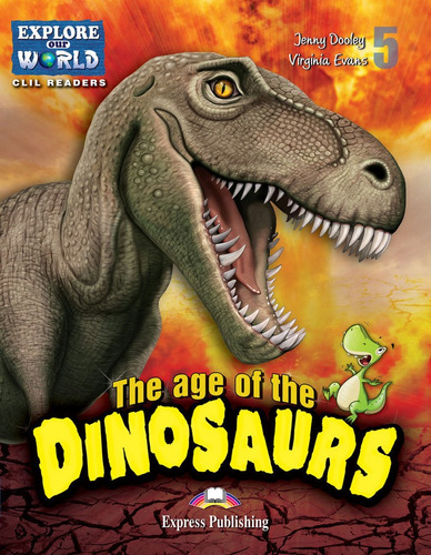 Libro The Age Of Dinosaurs - Express Publishing (obra Col...
