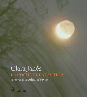 Noche De La Pantera,la - Clara Janés