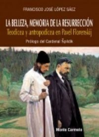 Belleza, Memoria De La Resurreccion,la - Lopez Saez, Fr&-.