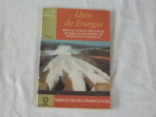 * Livro - Usos De Energia - Helena Da Silva Freire