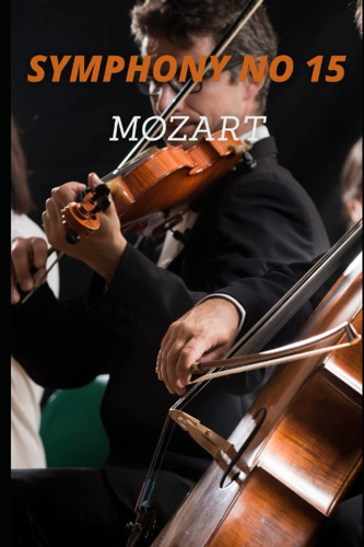 Libro: Mozart Symphony No. 15 In G Major, K. 124 Sheet Music