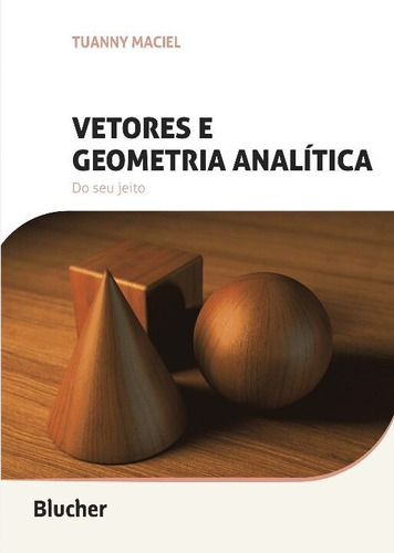 Vetores E Geometria Analítica - Do Seu Jeito