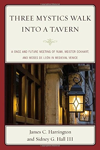 Three Mystics Walk Into A Tavern A Once And Future Meeting O