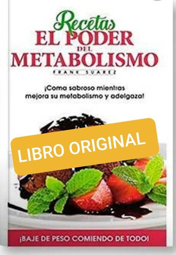 Recetas . El Poder Del Metabolismo( Libro Original )