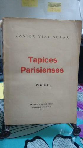 Tapices Parisienses // Javier Vial Solar