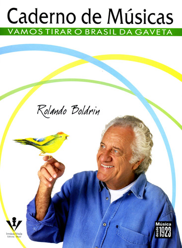 Caderno de músicas de Rolando Boldrin: Vamos tirar o Brasil da gaveta, de Boldrin, Rolando. Editora Irmãos Vitale Editores Ltda, capa mole em português, 2006