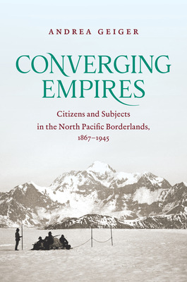 Libro Converging Empires: Citizens And Subjects In The No...