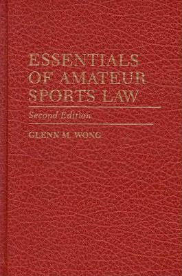 Libro Essentials Of Amateur Sports Law, 2nd Edition - Gle...