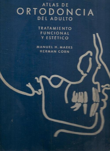Libro Atlas De Ortodoncia Del Adulto : Tratamiento Funcional