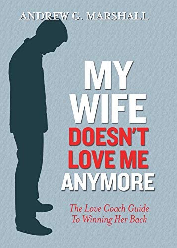 Libro: My Wife Doesnøt Love Me Anymore: The Love Coach Guide